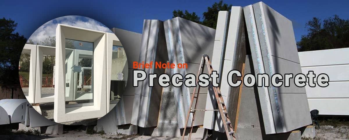 Brief Note on Precast Concrete