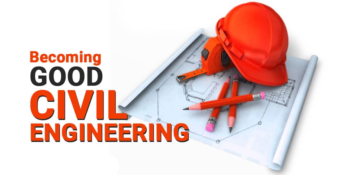 Good Civil Engineering